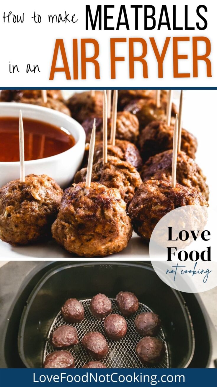 Pinterest image: photos of meatballs on a plate and in air fryer with text overlay: How to make meatballs in an air fryer. 