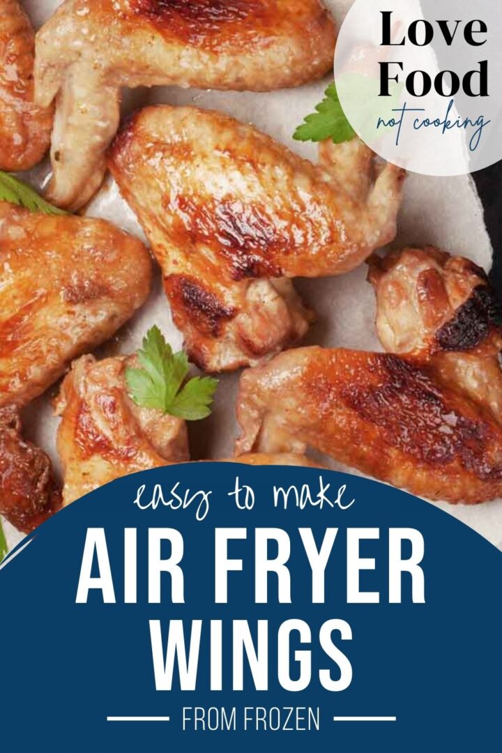 Air Fryer Frozen Chicken Wings | Love Food Not Cooking