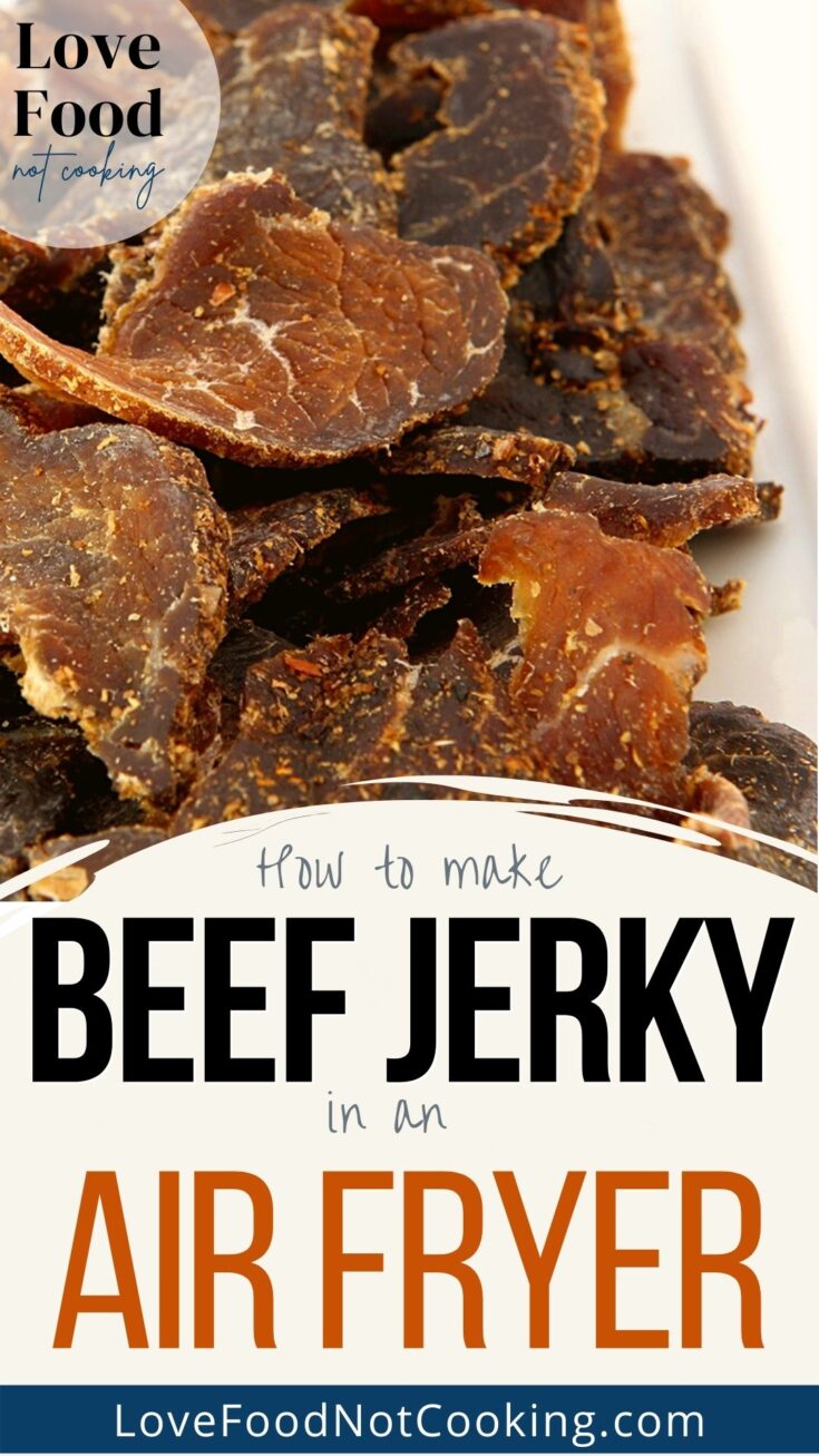 Pinterest pin. Image: beef jerky on a white plate. Text: How to make beef jerky in an air fryer.