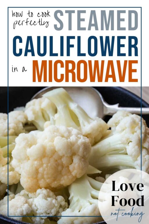 Microwave Cauliflower a quick, easy and healthy side dish! Love