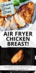 Pinterest image: photos of air fryer chicken breast with text overlay of recipe name.