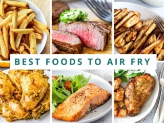 Image grid with text overlay of the best foods to air fry.