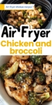 Air fryer chicken and broccoli Pin.