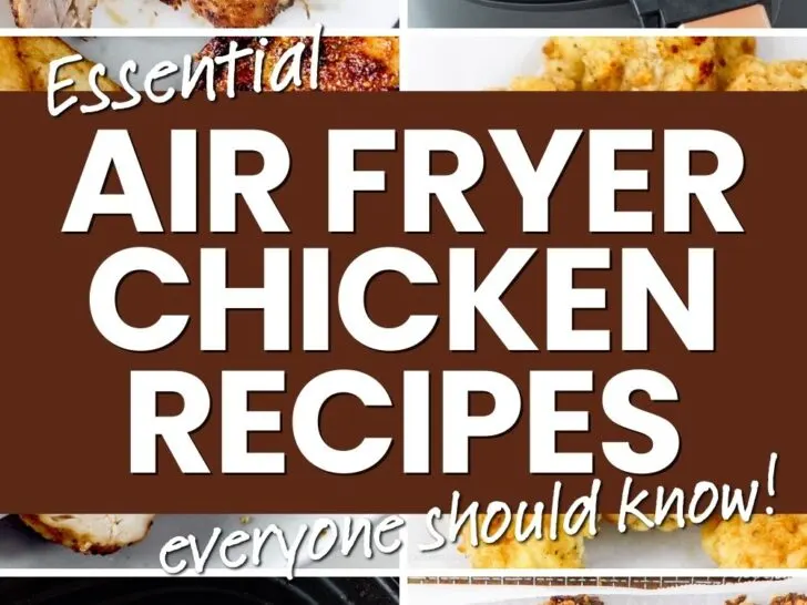 Photo grid with text overlay: essential air fryer chicken recipes.