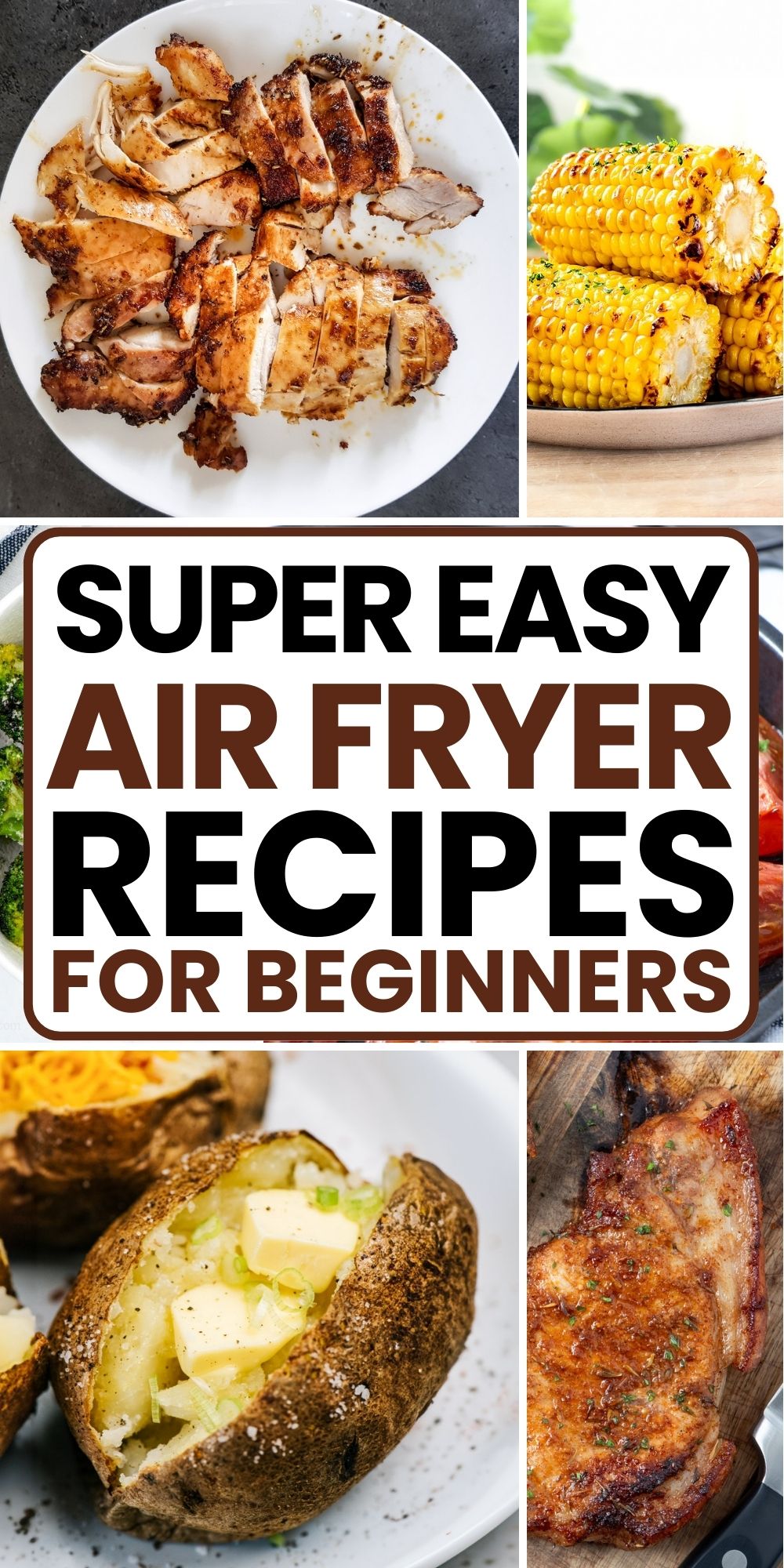Photos of air fryer foods with text overlay: Easy air fryer recipes for beginners.