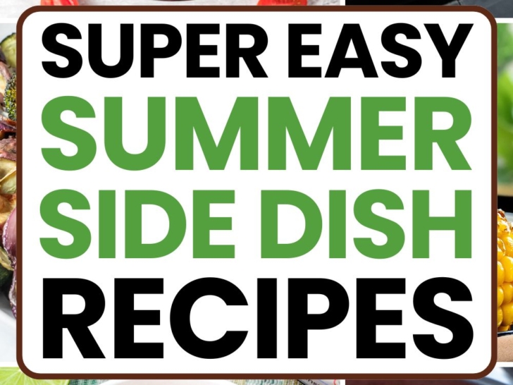 Photo grid of easy summer side dishes with text overlay.