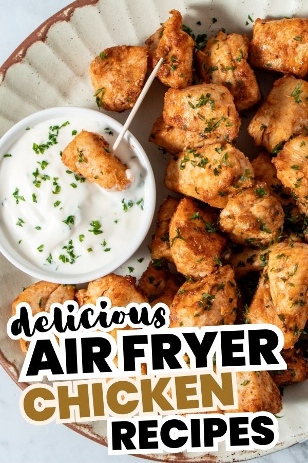 Air fryer chicken bites.